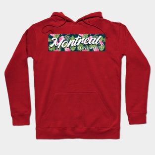 montreal bloom Hoodie